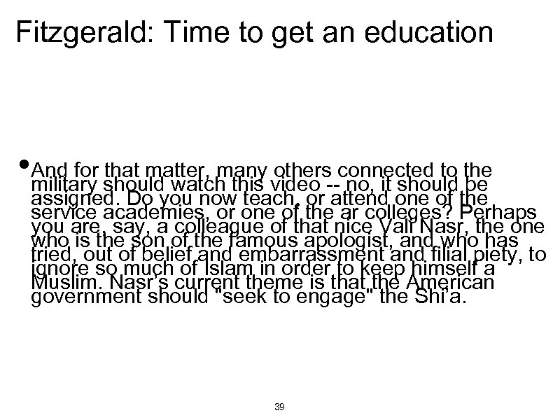 Fitzgerald: Time to get an education • And for should watch this video --connected
