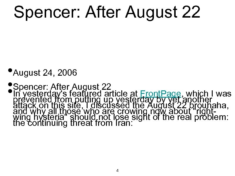 Spencer: After August 22 • August 24, 2006 • Spencer: Afterfeatured 22 at Front.