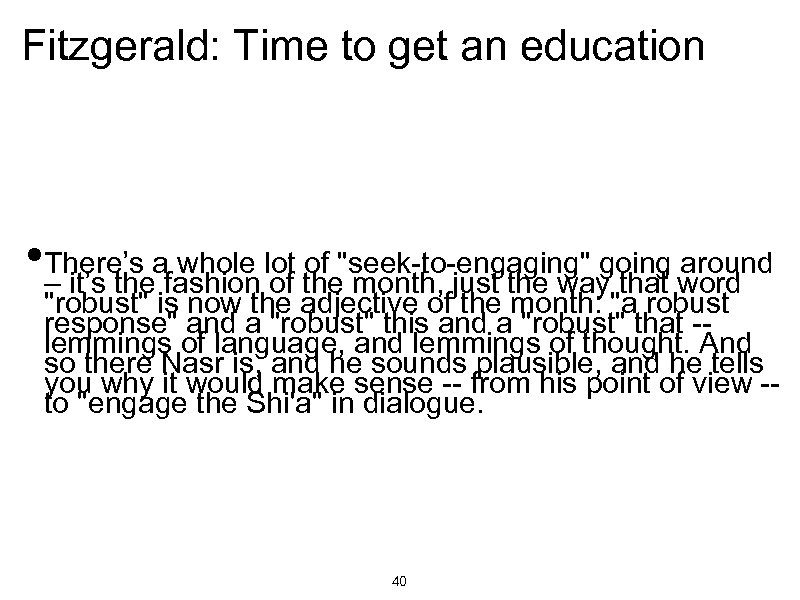 Fitzgerald: Time to get an education • There’s afashion lot the"seek-to-engaging" going word whole