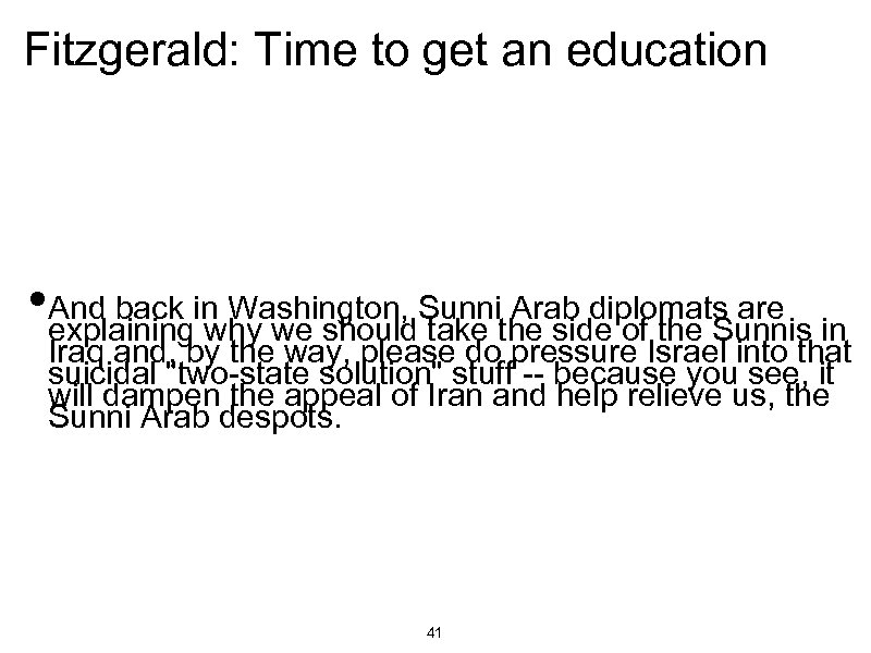 Fitzgerald: Time to get an education • And back in Washington, Sunnithe side of
