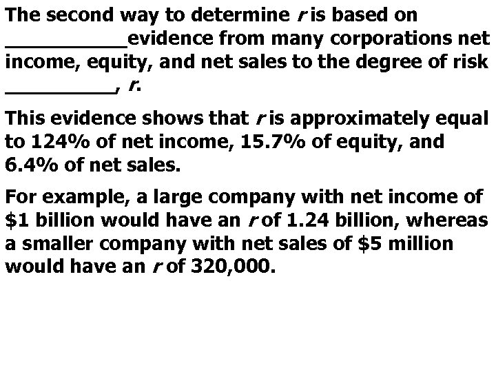 The second way to determine r is based on _____evidence from many corporations net