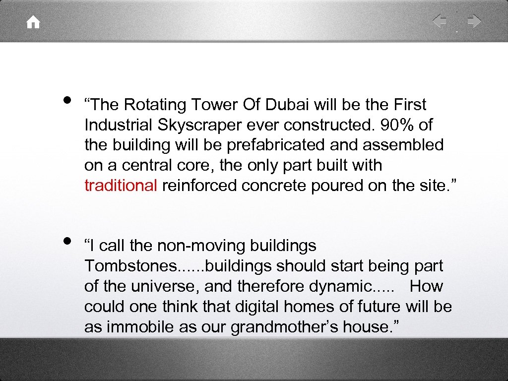  • • “The Rotating Tower Of Dubai will be the First Industrial Skyscraper
