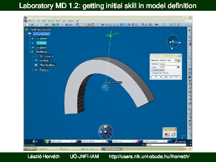 Laboratory MD 1. 2: getting initial skill in model definition László Horváth UÓ-JNFI-IAM http: