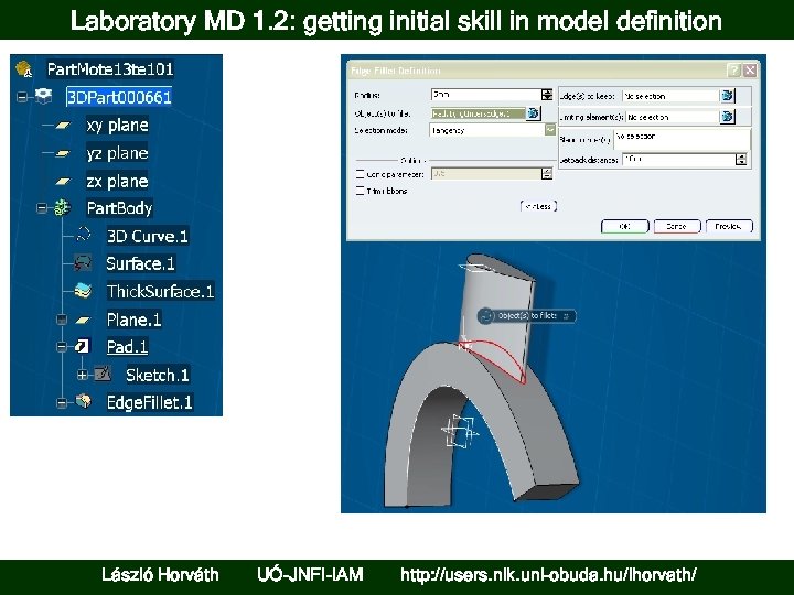 Laboratory MD 1. 2: getting initial skill in model definition László Horváth UÓ-JNFI-IAM http: