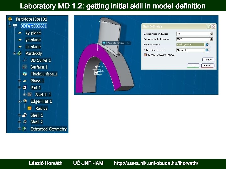 Laboratory MD 1. 2: getting initial skill in model definition László Horváth UÓ-JNFI-IAM http: