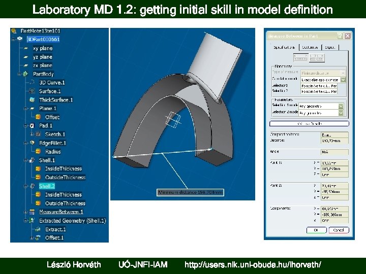 Laboratory MD 1. 2: getting initial skill in model definition László Horváth UÓ-JNFI-IAM http: