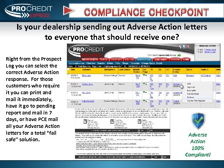 COMPLIANCE CHECKPOINT Is your dealership sending out Adverse Action letters to everyone that should