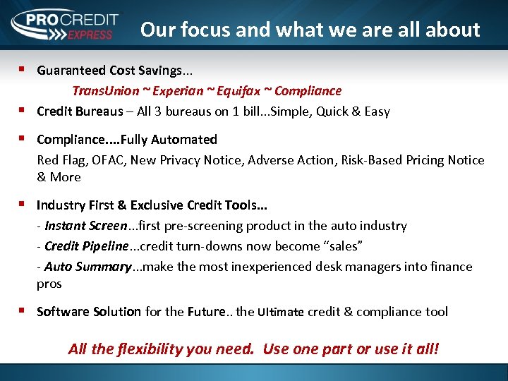 Our focus and what we are all about § Guaranteed Cost Savings. . .