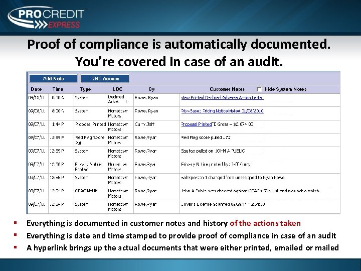 Proof of compliance is automatically documented. You’re covered in case of an audit. §