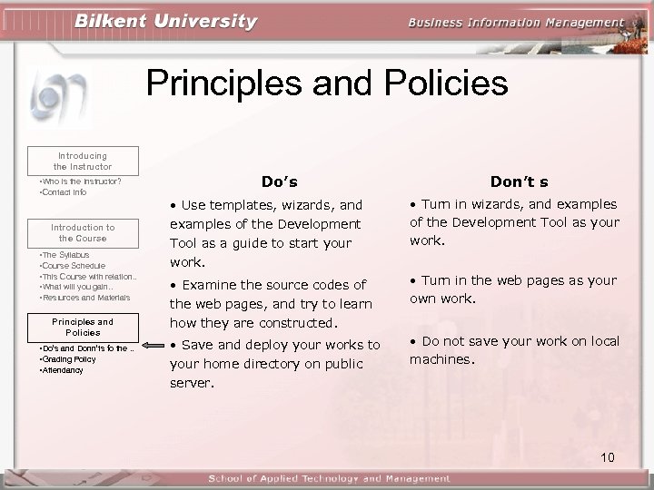 Principles and Policies Introducing the Instructor • Who is the Instructor? • Contact Info