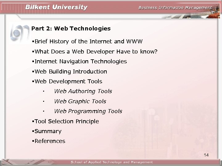 Part 2: Web Technologies §Brief History of the Internet and WWW §What Does a