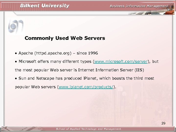 Commonly Used Web Servers • Apache (httpd. apache. org) – since 1996 • Microsoft