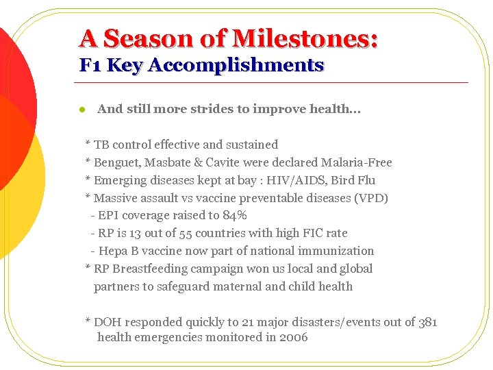 A Season of Milestones: F 1 Key Accomplishments l And still more strides to