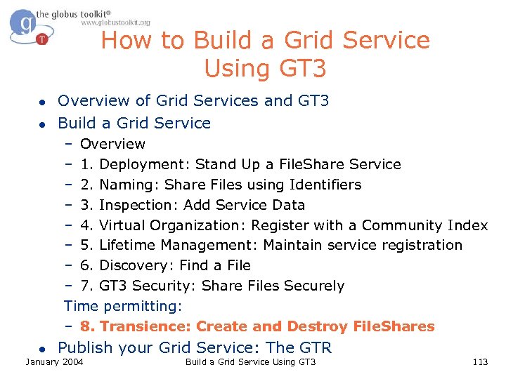 How to Build a Grid Service Using GT 3 l l Overview of Grid