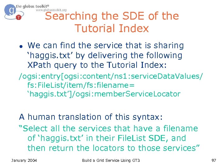 Searching the SDE of the Tutorial Index l We can find the service that