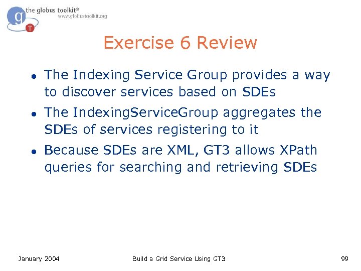 Exercise 6 Review l l l The Indexing Service Group provides a way to