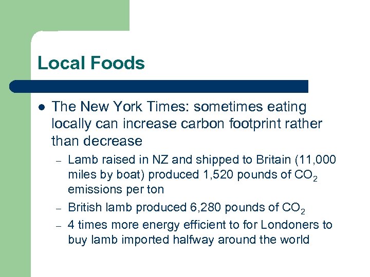 Local Foods l The New York Times: sometimes eating locally can increase carbon footprint
