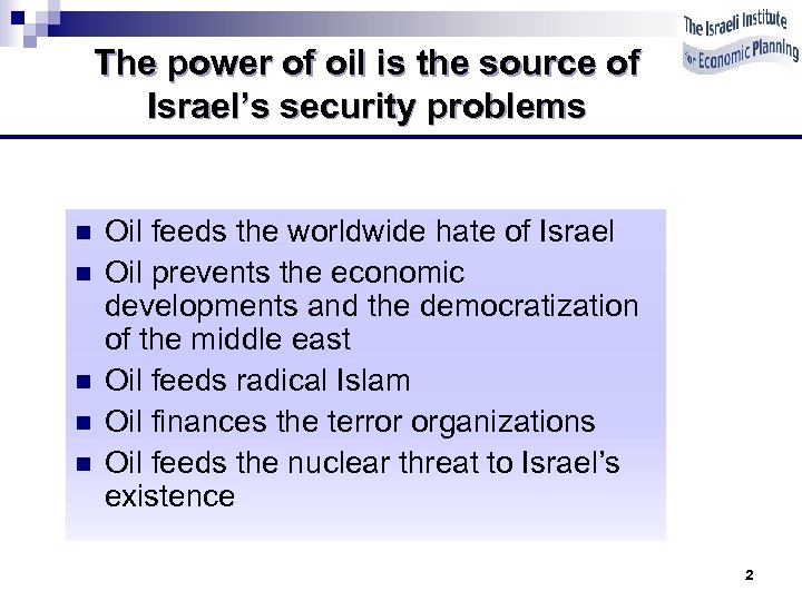 The power of oil is the source of Israel’s security problems n n n