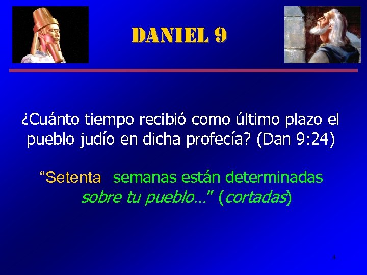 Daniel 9 ¿Cuánto tiempo recibió como último plazo el pueblo judío en dicha profecía?