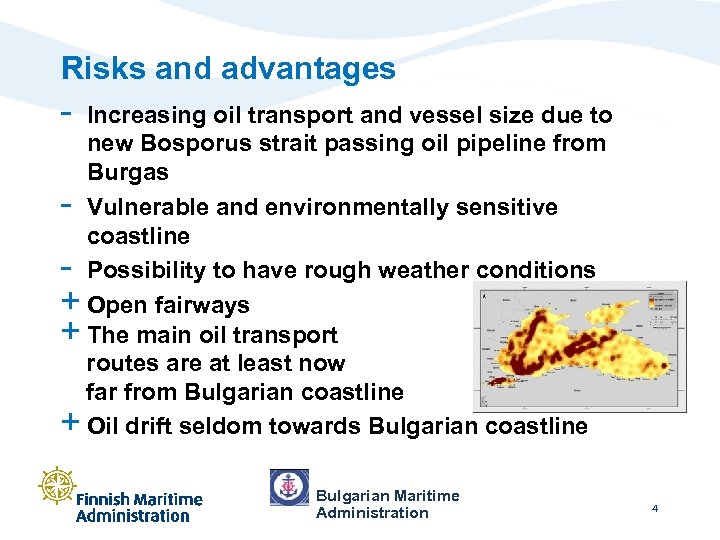 Risks and advantages - Increasing oil transport and vessel size due to new Bosporus