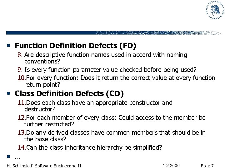  • Function Definition Defects (FD) 8. Are descriptive function names used in accord