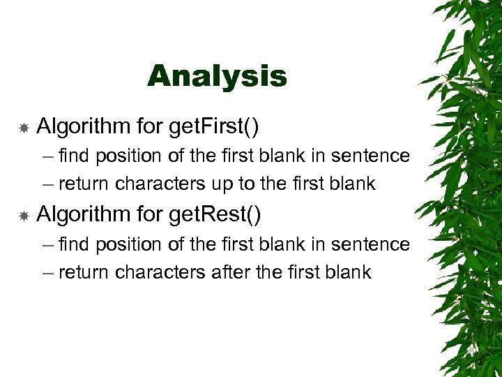 Analysis Algorithm for get. First() – find position of the first blank in sentence