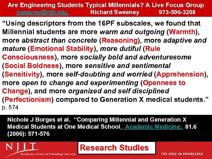 Are Engineering Students Typical Millennials? A Live Focus Group sweeney@njit. edu Richard Sweeney 973
