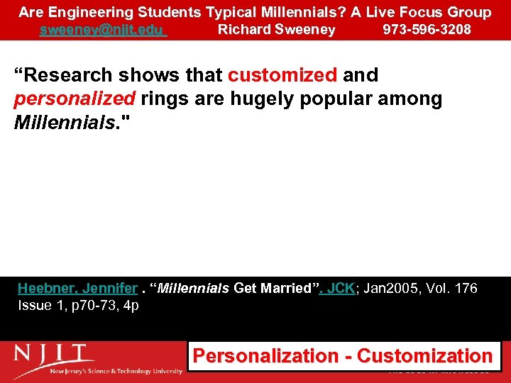 Are Engineering Students Typical Millennials? A Live Focus Group sweeney@njit. edu Richard Sweeney 973