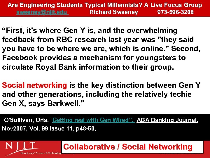 Are Engineering Students Typical Millennials? A Live Focus Group sweeney@njit. edu Richard Sweeney 973