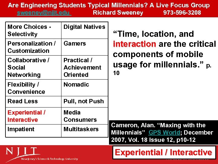 Are Engineering Students Typical Millennials? A Live Focus Group sweeney@njit. edu Richard Sweeney 973