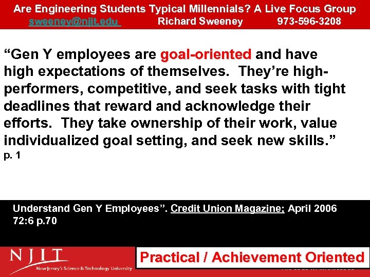 Are Engineering Students Typical Millennials? A Live Focus Group sweeney@njit. edu Richard Sweeney 973