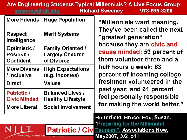 Are Engineering Students Typical Millennials? A Live Focus Group sweeney@njit. edu Richard Sweeney 973