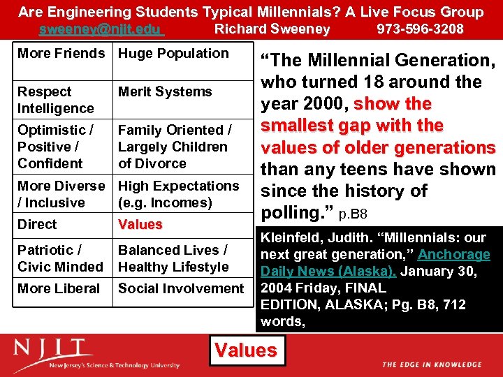 Are Engineering Students Typical Millennials? A Live Focus Group sweeney@njit. edu Richard Sweeney 973