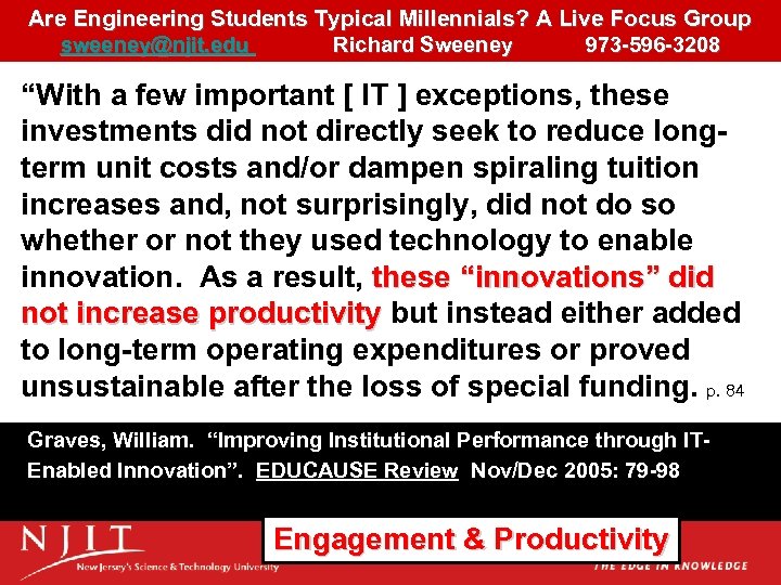 Are Engineering Students Typical Millennials? A Live Focus Group sweeney@njit. edu Richard Sweeney 973