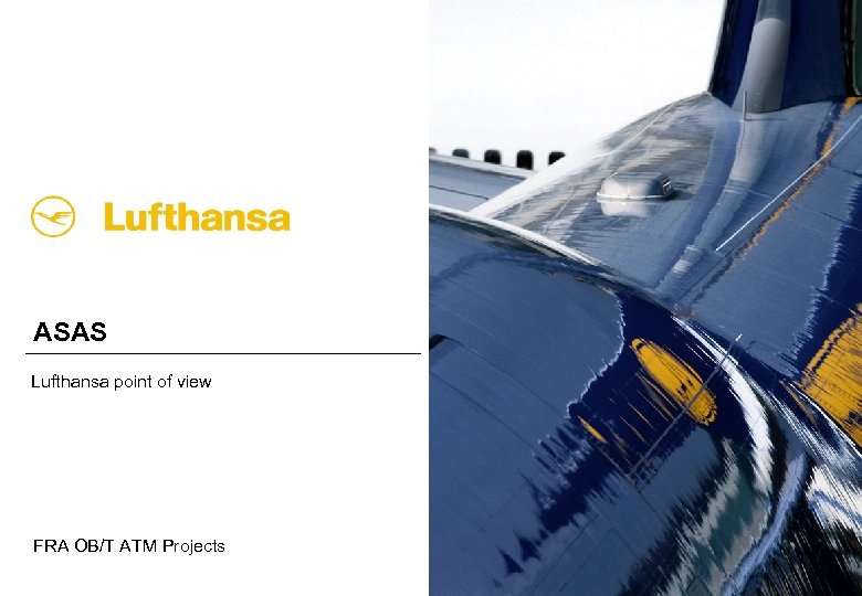 ASAS Lufthansa point of view FRA OB/T ATM Projects 