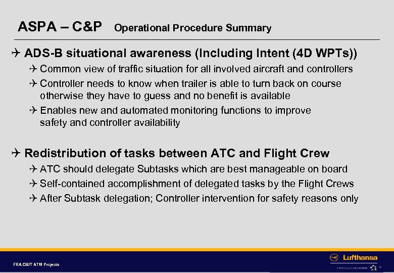 ASPA – C&P Operational Procedure Summary Q ADS-B situational awareness (Including Intent (4 D