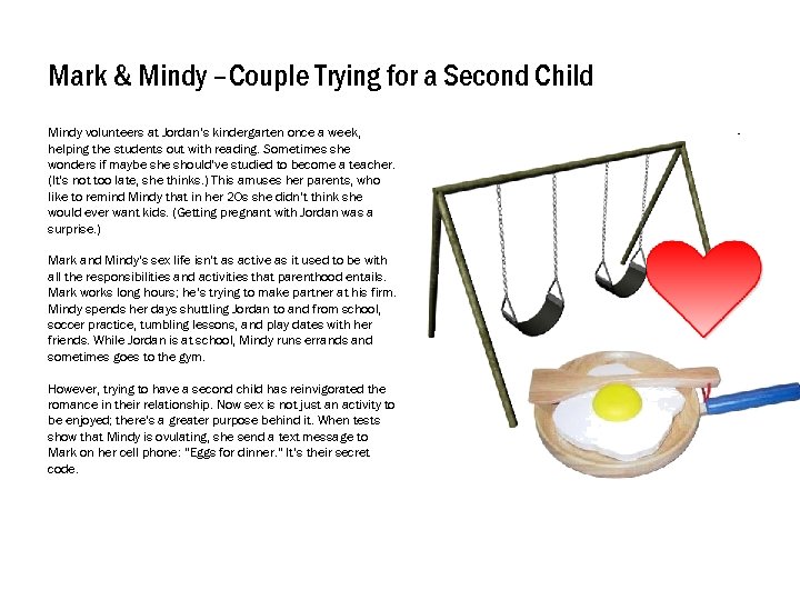 Mark & Mindy –Couple Trying for a Second Child Mindy volunteers at Jordan’s kindergarten