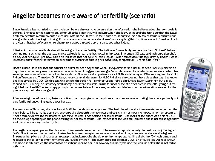 Angelica becomes more aware of her fertility (scenario) Since Angelica has not tried to