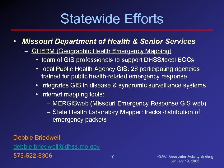 Statewide Efforts • Missouri Department of Health & Senior Services – GHERM (Geographic Health