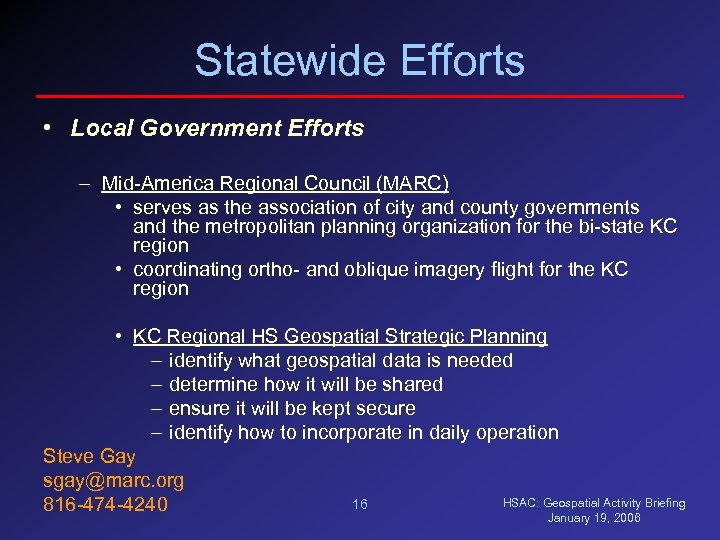 Statewide Efforts • Local Government Efforts – Mid-America Regional Council (MARC) • serves as