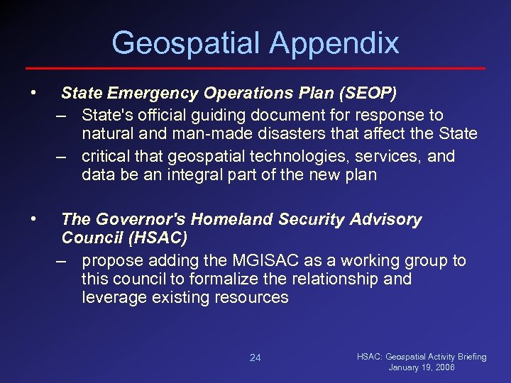 Geospatial Appendix • State Emergency Operations Plan (SEOP) – State's official guiding document for
