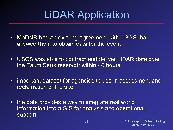Li. DAR Application • Mo. DNR had an existing agreement with USGS that allowed