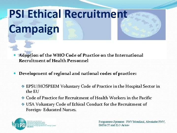 PSI Ethical Recruitment Campaign Adoption of the WHO Code of Practice on the International