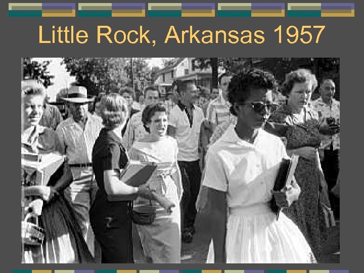 Little Rock, Arkansas 1957 