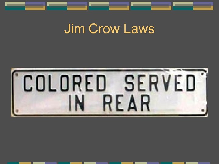 Jim Crow Laws 