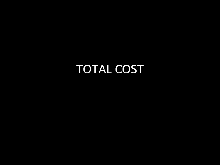 TOTAL COST 