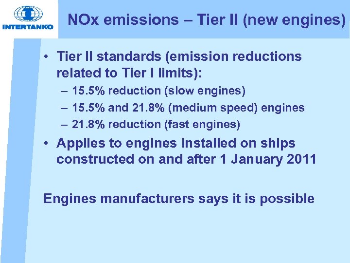  NOx emissions – Tier II (new engines) • Tier II standards (emission reductions