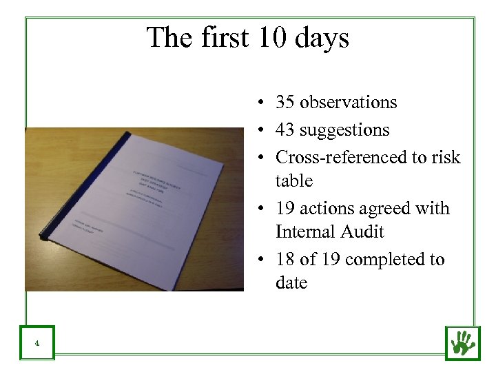 The first 10 days • 35 observations • 43 suggestions • Cross-referenced to risk