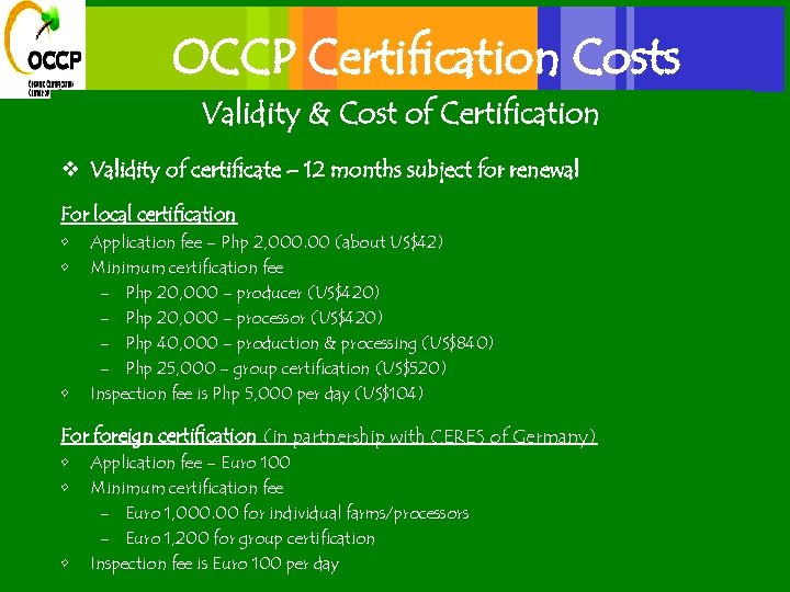 OCCP Certification Costs Validity & Cost of Certification v Validity of certificate – 12