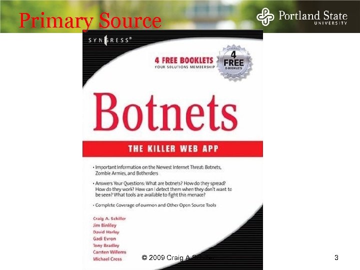 Primary Source © 2009 Craig A Schiller 3 